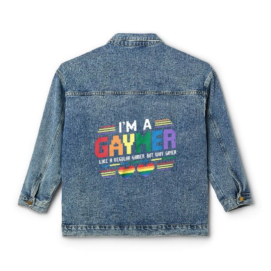 Gaymer Like A Regular Gamer But Way Gayer Gamer Classic Women's Denim Jackets