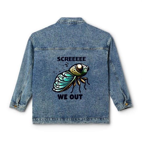 Funny Cicada Quote We Out Cicada Classic Women's Denim Jackets