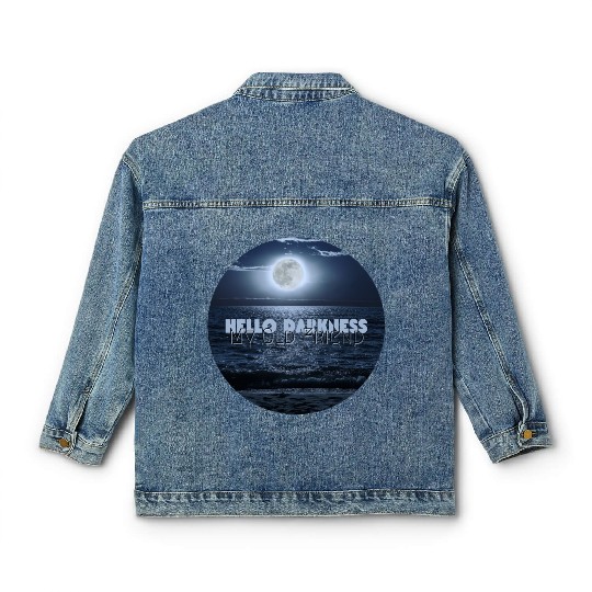 Hello Darkness My Old Friend Classic Women's Denim Jackets