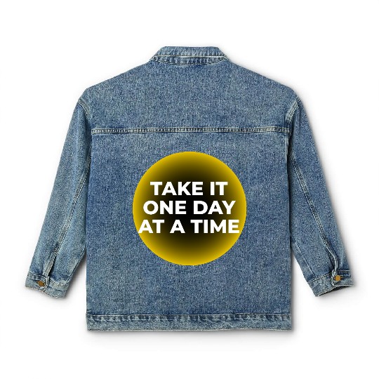 One Day at a Time Classic Women's Denim Jackets