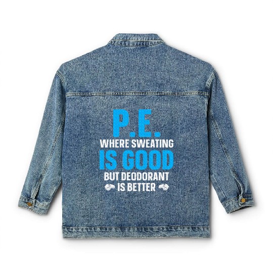 PE Teacher Art Gym Teacher Appreciation Classic Women's Denim Jackets