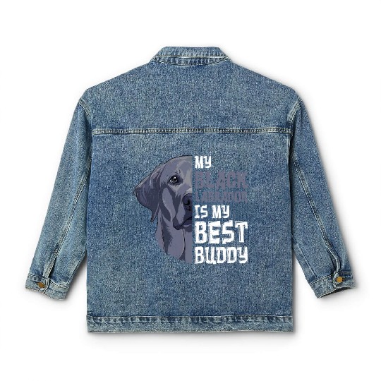 Labrador Dog My Black Labrador is my Best Buddy Classic Women's Denim Jackets