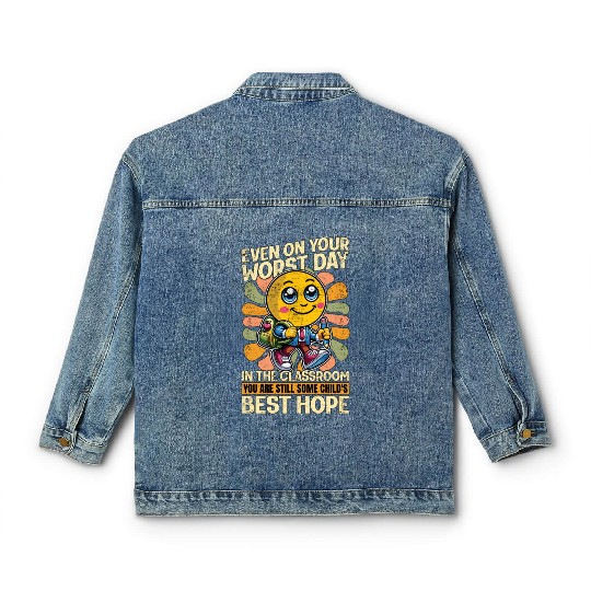 Literature Teacher Even On Your Worst Day Educator Classic Women's Denim Jackets