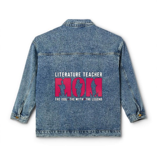 Literature Teacher Mom The Idol The Instructor Classic Women's Denim Jackets