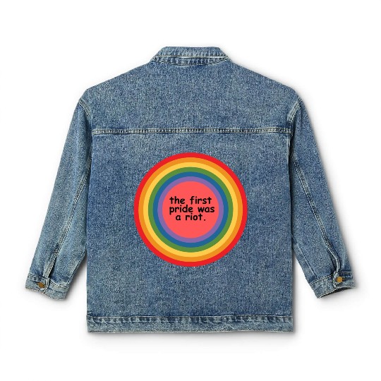 The first pride was a riot Classic Women's Denim Jackets