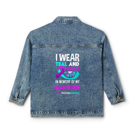 I Wear Teal And Purple For My Daughter Suicide Classic Women's Denim Jackets