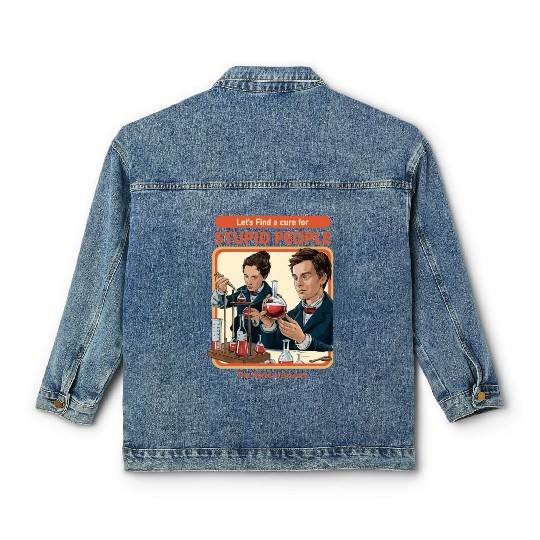 A Cure For Stupid People Classic Classic Women's Denim Jackets