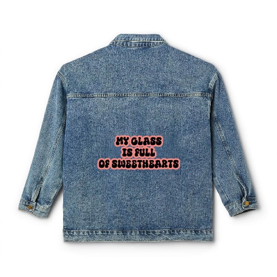 my class is full of sweethearts Classic Women's Denim Jackets