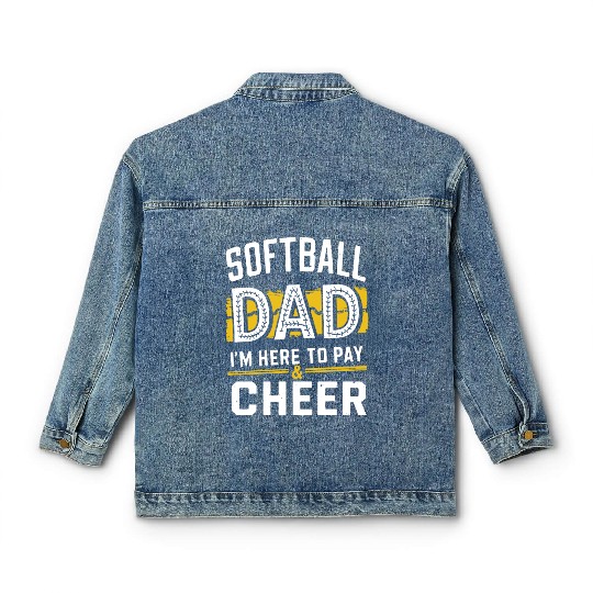Pay & Cheer Softball Dad Funny Daddy Father's Day Classic Women's Denim Jackets