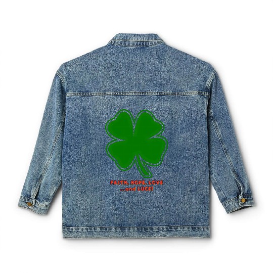 Faith, Hope, Love ... and Luck Classic Women's Denim Jackets