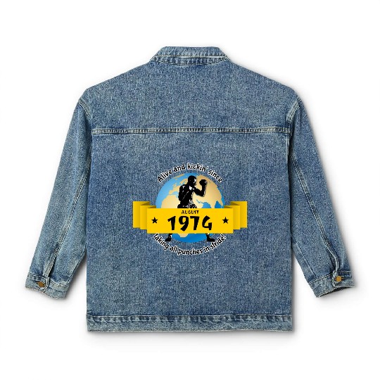 50th birthday Alive and kickin since 08/1974 Classic Women's Denim Jackets