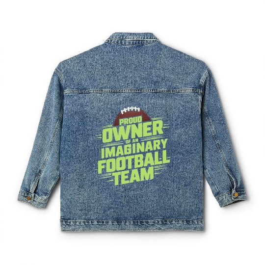 FUNNY FANTASY FOOTBALL IMAGINARY FOOTBALL TEAM Classic Women's Denim Jackets