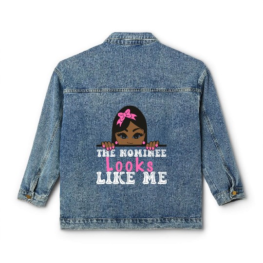 The Nominee Looks Like Me AKA POTUS 47 Womens Girl Classic Women's Denim Jackets