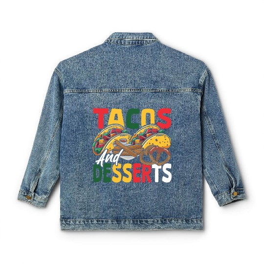 Mexican Nachos Tortilla Tacos and Desserts Classic Women's Denim Jackets