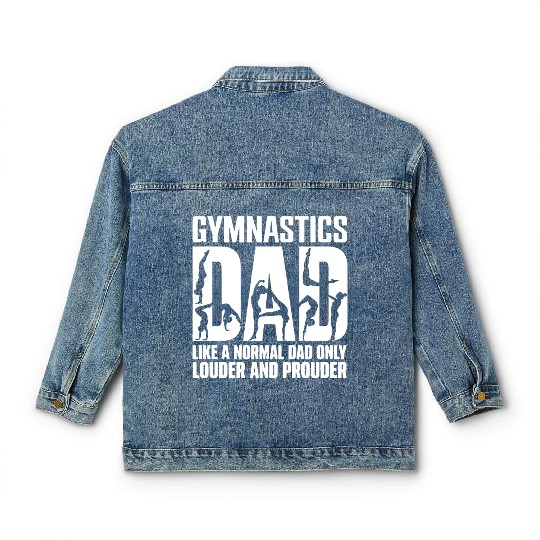Only Louder & Proudere Dad Funny Gymnastics Dad Classic Women's Denim Jackets