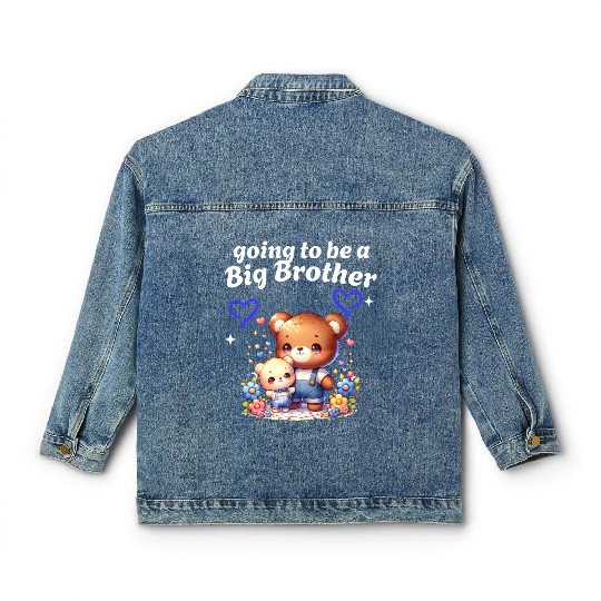 I'm Going To Be A Big Brother Cute Teddy Bears, Classic Women's Denim Jackets