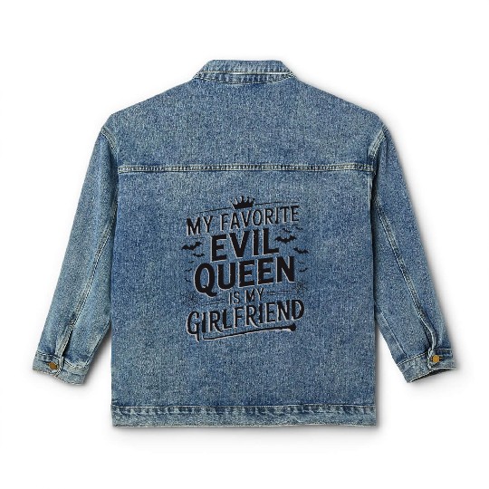 My Favorite Evil Queen Is My Girlfriend Classic Women's Denim Jackets