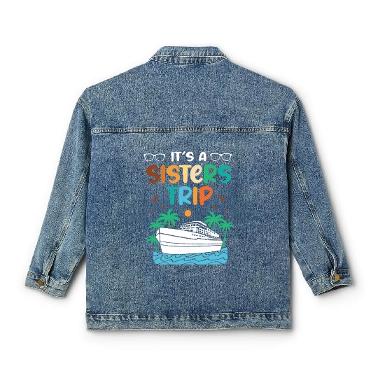 Mediterranean Cruising Vacation Its A Sisters Trip Classic Women's Denim Jackets