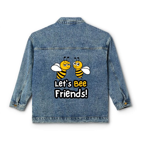Let's Bee Friends! Classic Women's Denim Jackets