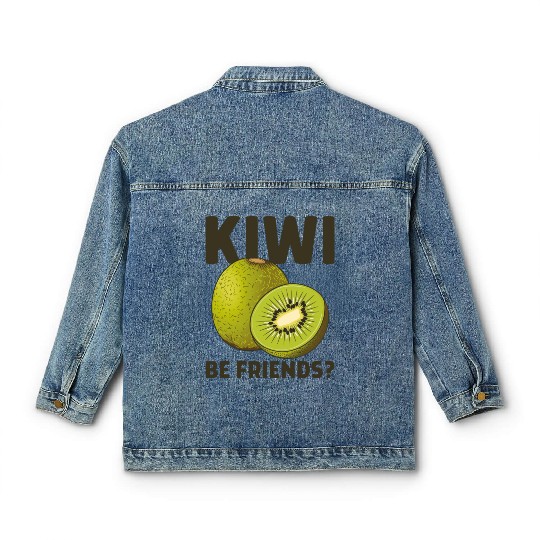 Funny Saying Fruit Pun Kiwi Be Friends Classic Women's Denim Jackets