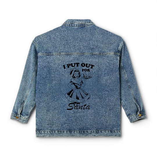 I Put Out For Santa , Retro Girl Christmas Classic Women's Denim Jackets