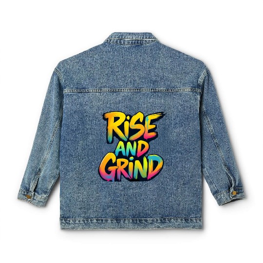 Rise And Grind Classic Women's Denim Jackets