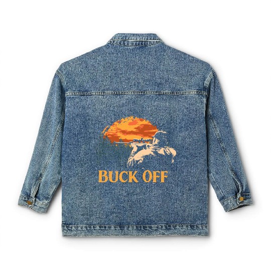 Buck Off Deer Hunting Elk Hunter Forest Seeking An Classic Women's Denim Jackets