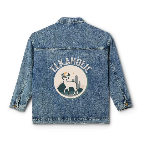 Elk Hunting Elkaholic Hunters Classic Women's Denim Jackets