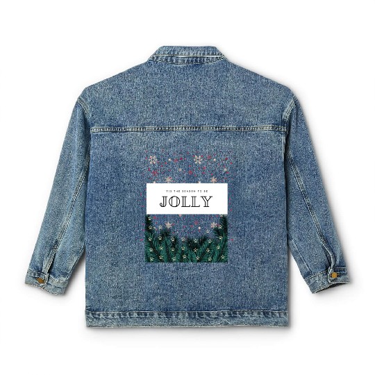 'Tis The Season To Be Jolly Classic Women's Denim Jackets