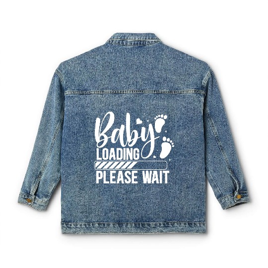 Baby loading babes women mother design newborn Classic Women's Denim Jackets
