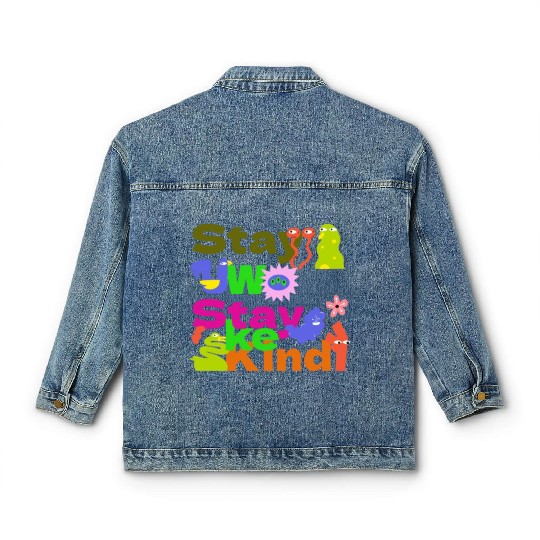 Stay Woke, Stay Kind – Inspirational Classic Women's Denim Jackets