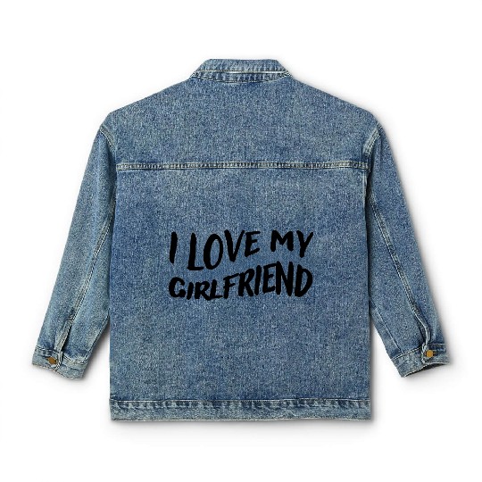 I Love My Girlfriend, black - Show Your Love Classic Women's Denim Jackets