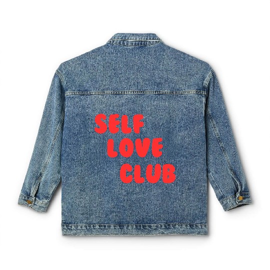 Self Love Club on Women's Classic Women's Denim Jackets