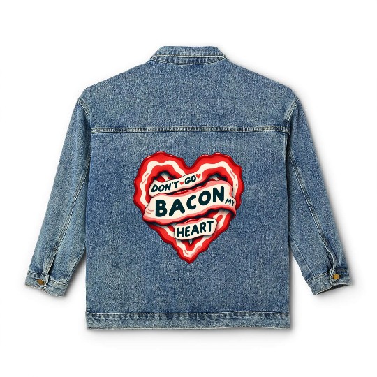 Don''t Go Bacon My Heart Valentine Pun Classic Women's Denim Jackets