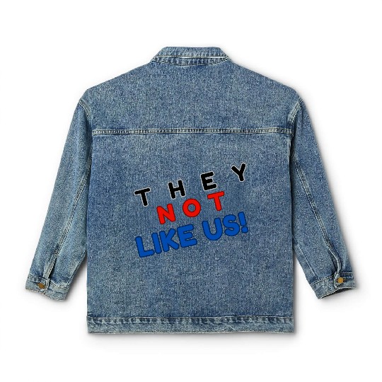 They Not like Us Classic Women's Denim Jackets