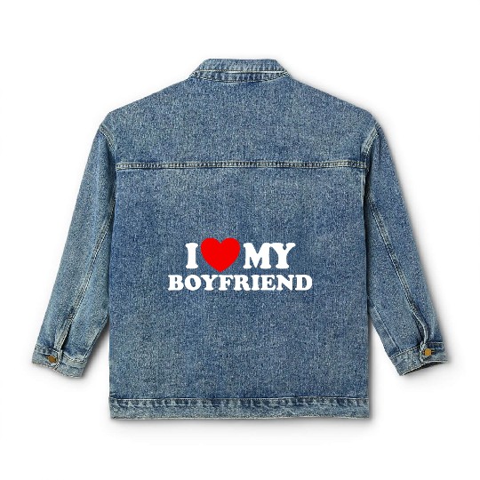 I Love My Boyfriend Matching Couple My Boyfriend Classic Women's Denim Jackets