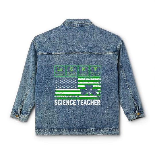 Lucky to Be a Science Teacher St Patricks Day Classic Women's Denim Jackets