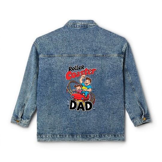 Roller Coaster Dad - Thrilling Family Fun Classic Women's Denim Jackets