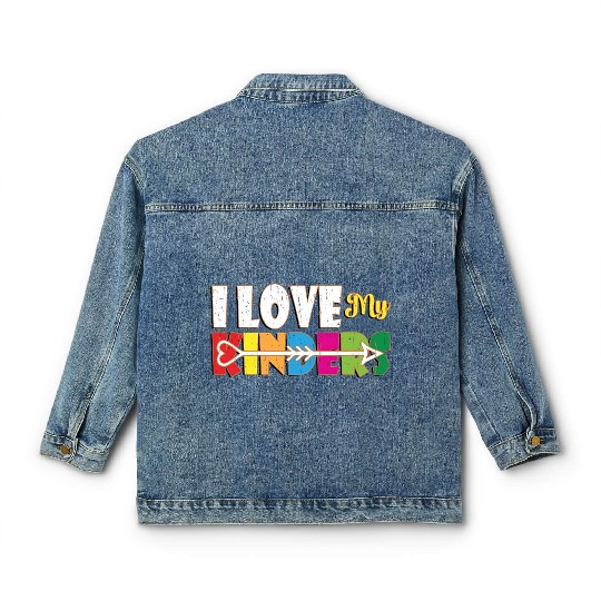I Love My Kinders Colorful Teacher Appreciation Te Classic Women's Denim Jackets