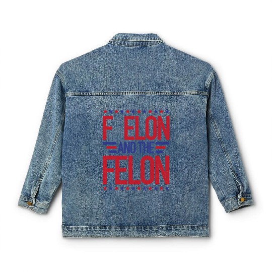 F Elon and the felon funny saying Anti Musk Classic Women's Denim Jackets