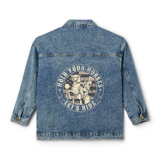 Hold Your Horses, Let's Ride – Retro Cowboy Classic Women's Denim Jackets
