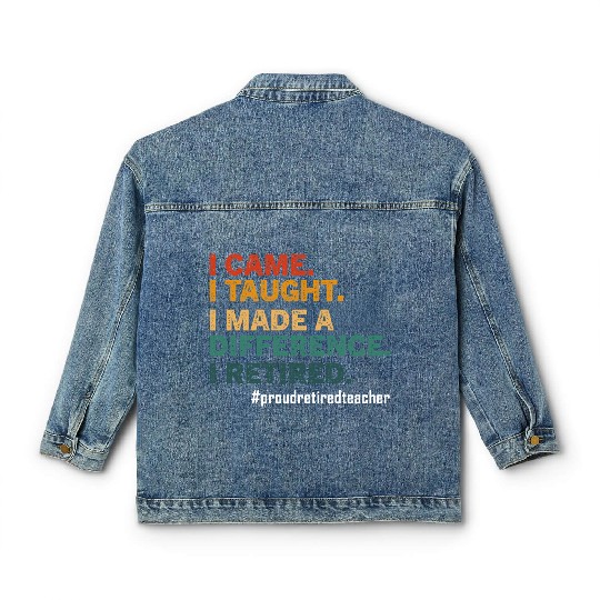 Funny Retired Teacher Retirement 2025 Teachers Day Classic Women's Denim Jackets