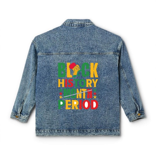 Black History Month Period Black and Proud Classic Women's Denim Jackets
