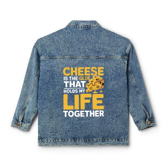 Cheese Lovers Unite My Life Is Held Together Classic Women's Denim Jackets