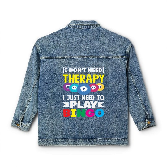 Bingo Player I Don't Need Therapy Fun Classic Women's Denim Jackets