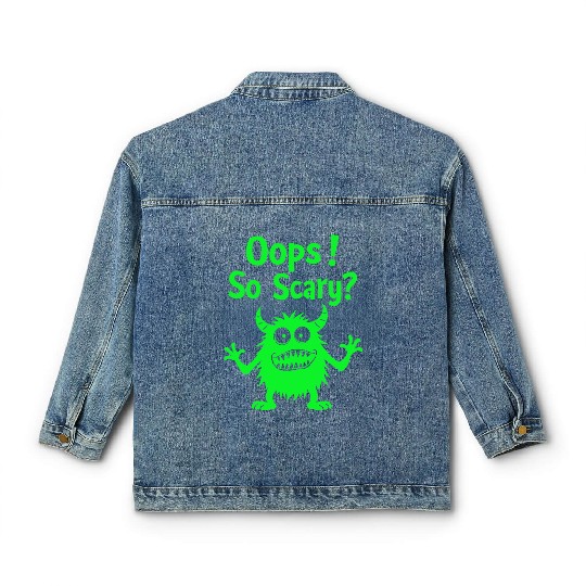 Oops! So scary? Funny Monster Classic Women's Denim Jackets