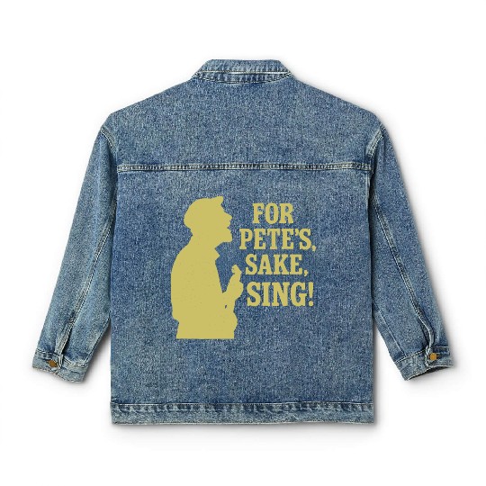 For Pete's Sake, Sing! Classic Women's Denim Jackets