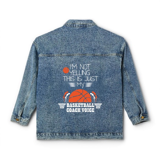 Basketball Coach Voice – Funny Basketball Coach  Classic Women's Denim Jackets