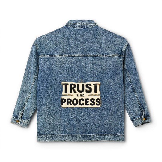 Trust the Process Classic Women's Denim Jackets