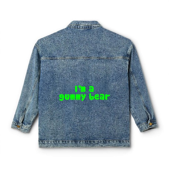 I'm A Gummy Bear Lyrics Classic Women's Denim Jackets